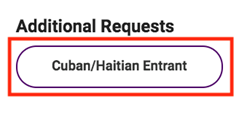 Graphical user interface Additional Request - Cuban/Haitian Entrant Button. Graphical user interface, text, application: of additional request buttons; upload button, and IAV button, close case and close and start new case button.