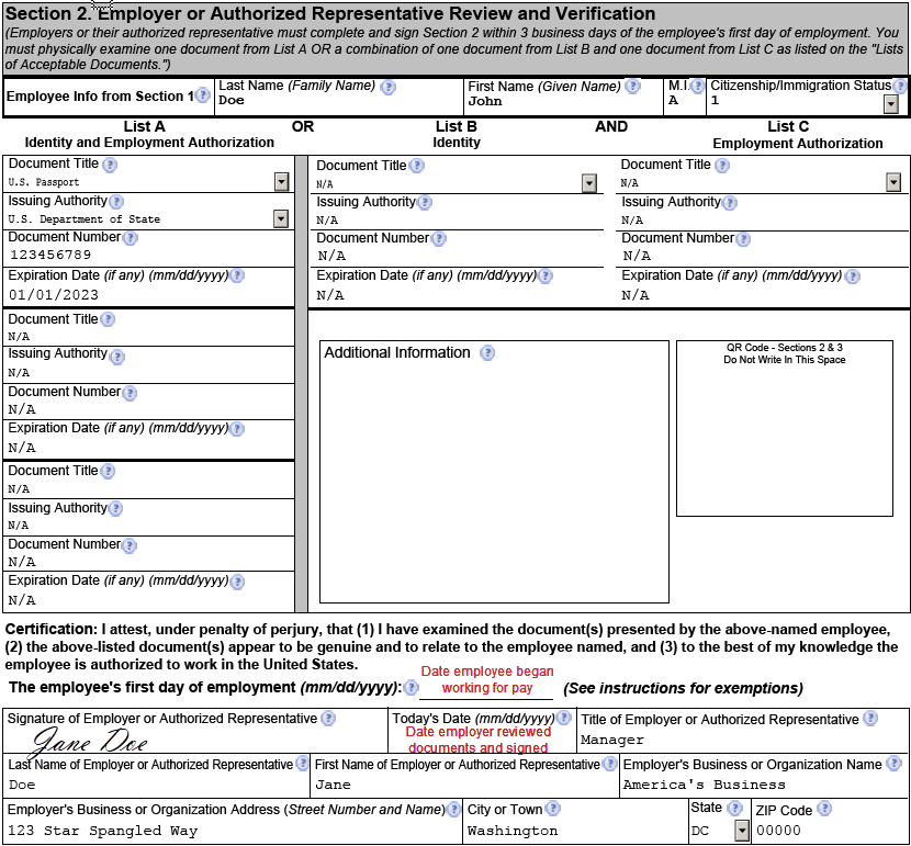 Image of an example Section 2 of Form I-9 completed by an employer: The example shows the Employee Info from Section 1 fields completed and U.S. passport information entered in the List A column. The example also shows where the employer must sign, and enter their business address, and instructs employers to enter the actual date you complete Section 2 in both the “Employee’s first day or work” and “Today’s Date” fields.