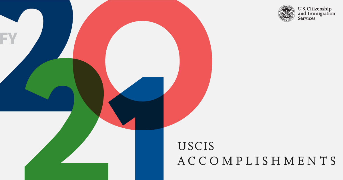 USCIS Announces FY 2021 Accomplishments